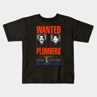 WANTED PLUMBERS Kids T-Shirt